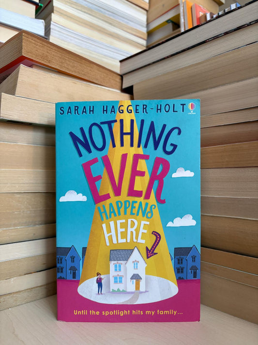 Sarah Hagger-Holt - Nothing Ever Happens Here