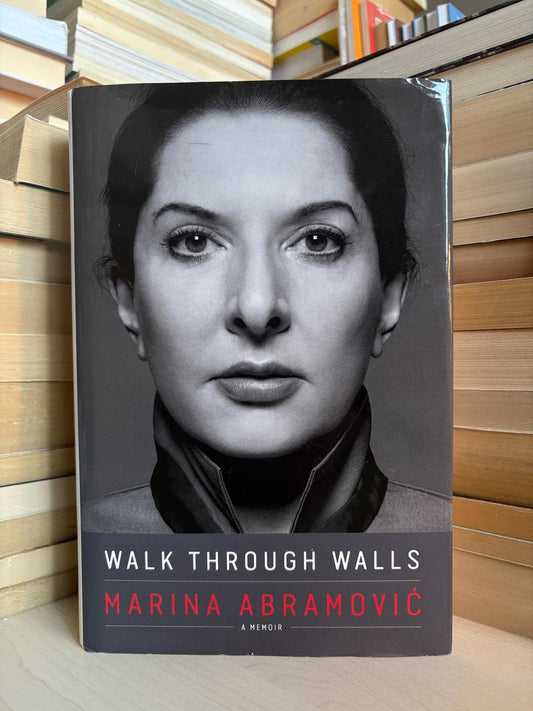 Marina Abramovič - Walk Through Walls