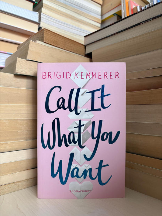 Brigid Kemmerer - Call It What You Want