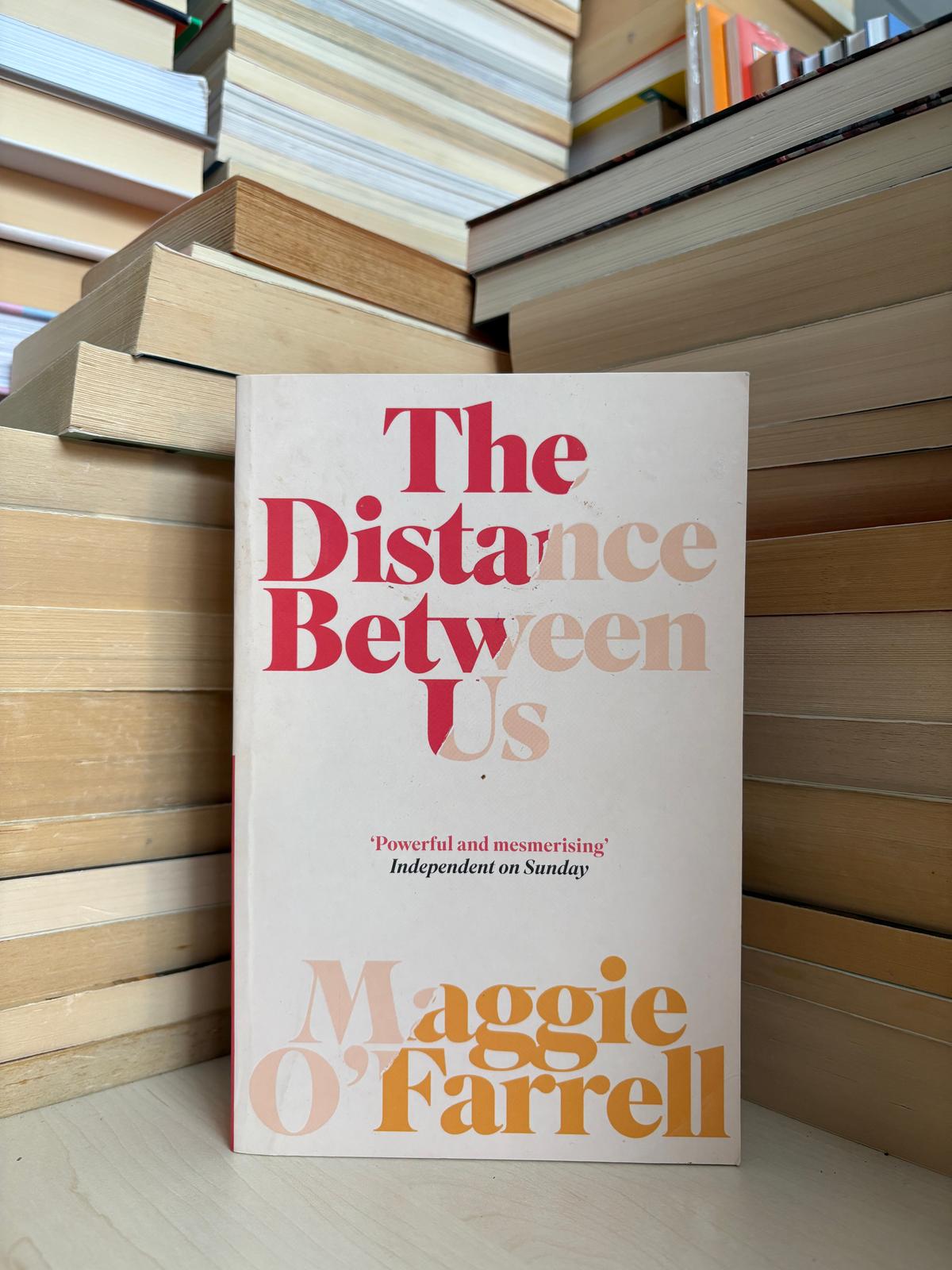 Maggie O'Farrell - The Distance Between Us