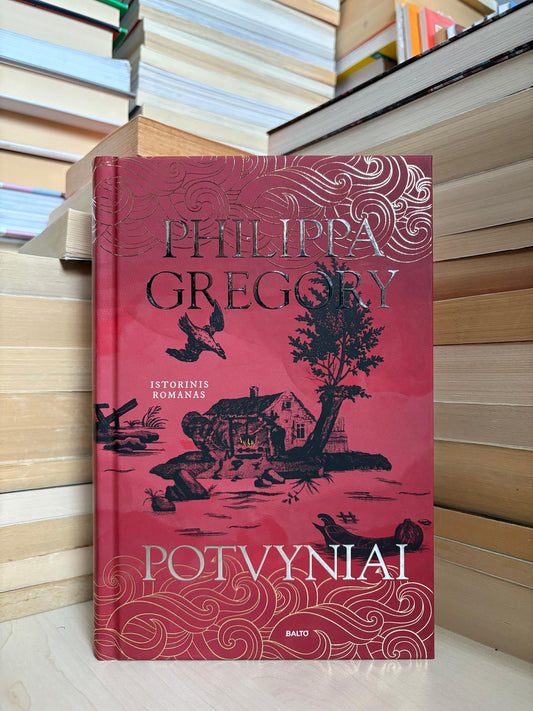 Philippa Gregory - ,,Potvyniai"