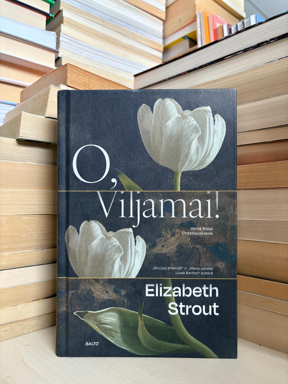 Elizabeth Strout - ,,O, Viljamai!"