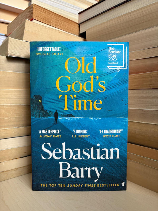 Sebastian Barry - Old God's Time