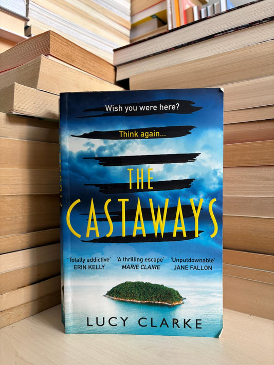 Lucy Clarke - The Castaways