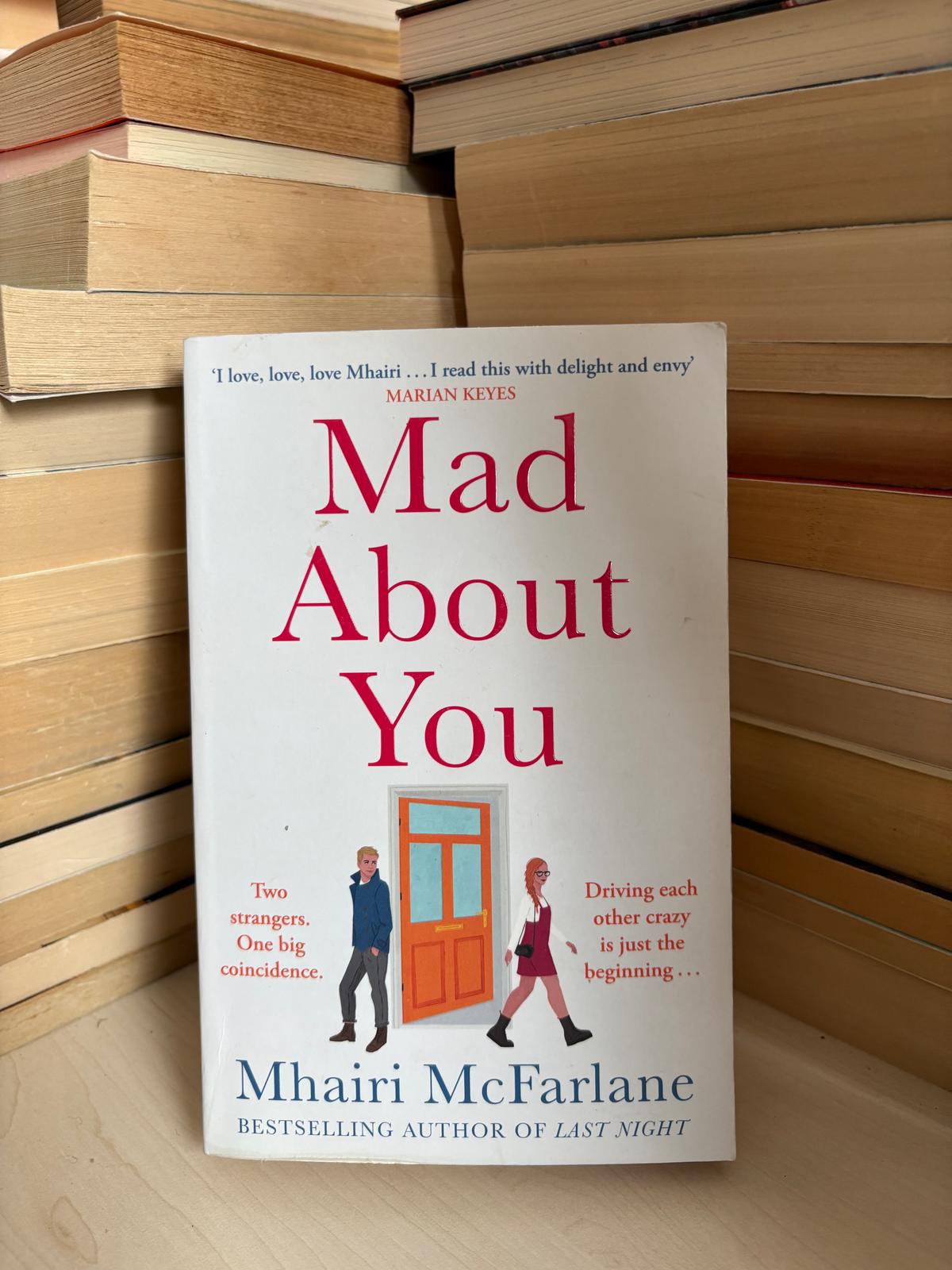 Mhairi McFarlane - Mad About You