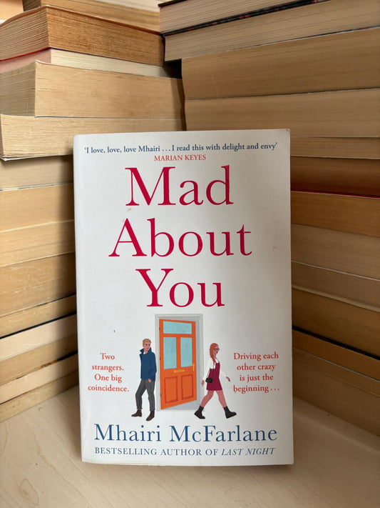 Mhairi McFarlane - Mad About You