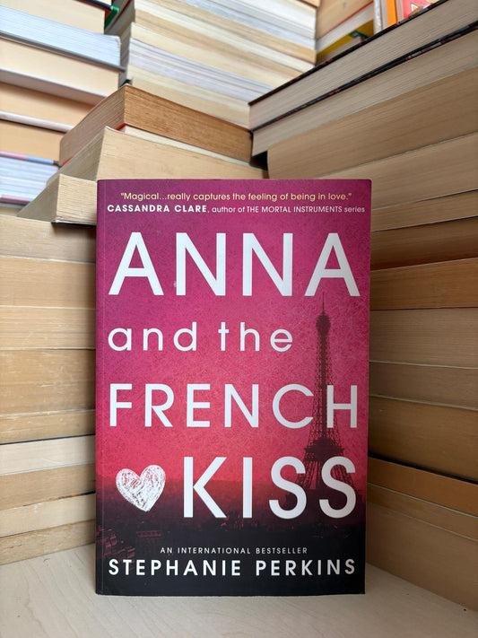 Stephanie Perkins - Anna and the French Kiss