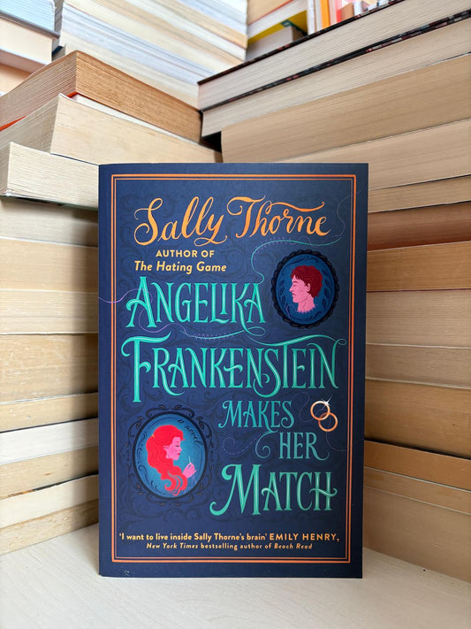 Sally Thorne - Angelika Frankenstein Makes Her Match