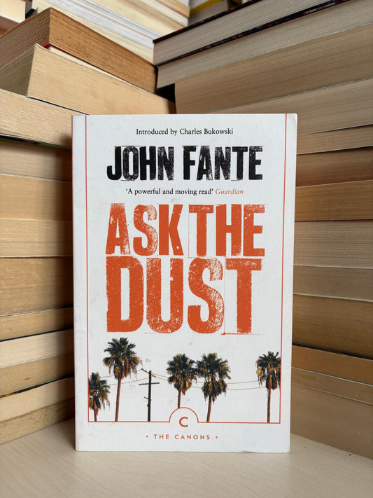 John Fante - Ask the Dust