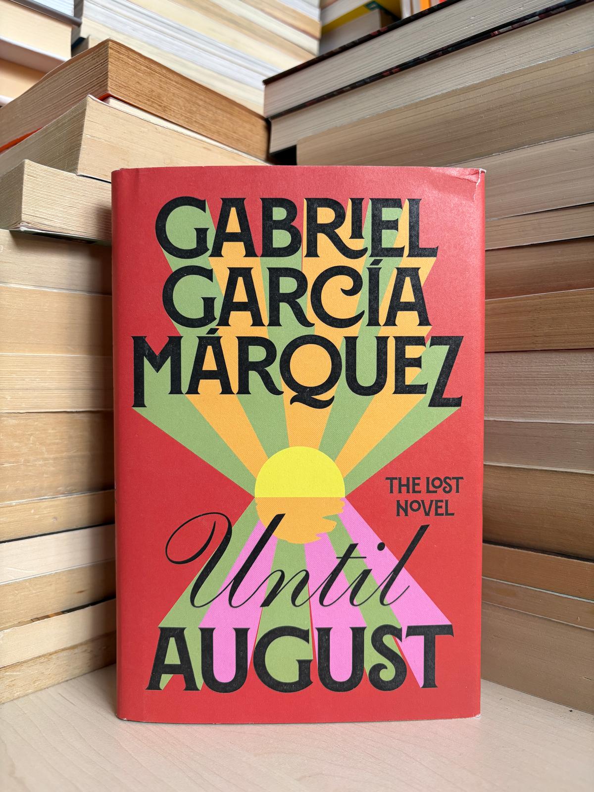 Gabriel Garcia Marquez - Until August