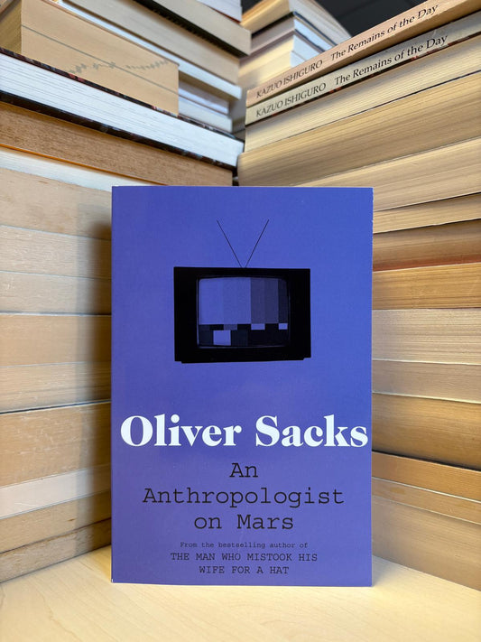 Oliver Sacks - An Anthropologist on Mars (NAUJA)