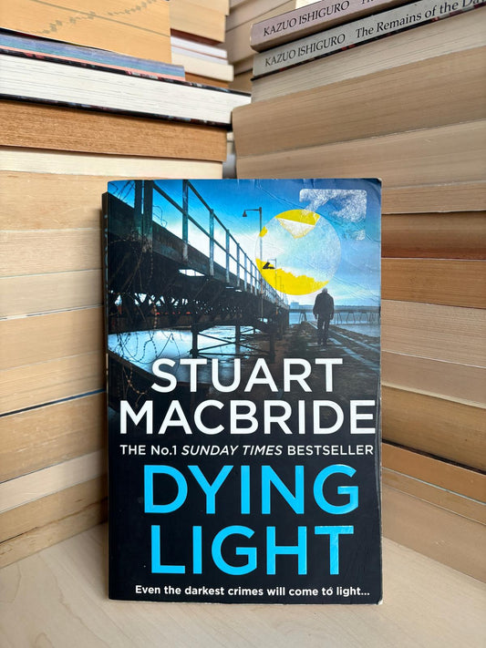 Stuart Macbride - Dying Light