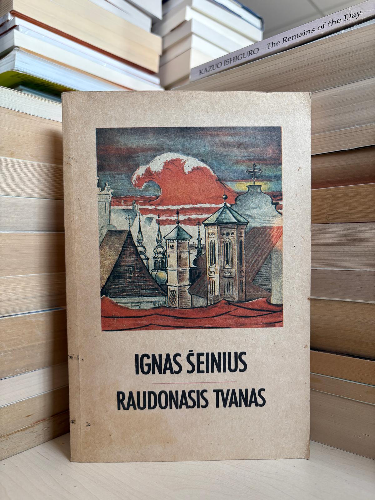 Ignas Šeinius - ,,Raudonasis tvanas"