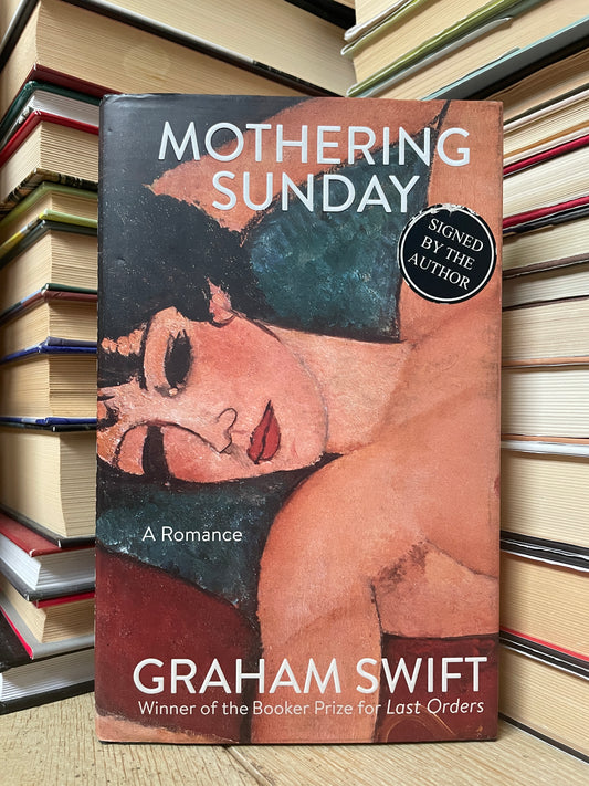 Graham Swift - Mothering Sunday (su autografu)