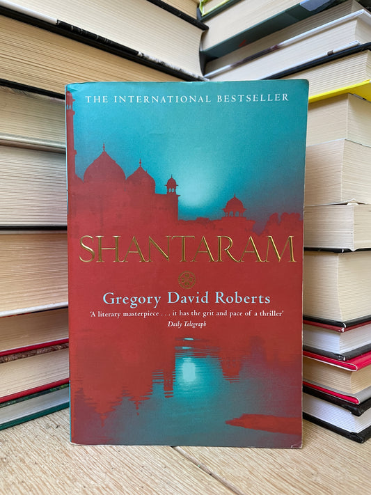 Gregory David Roberts - Shantaram