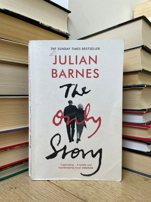 Julian Barnes - The Only Story