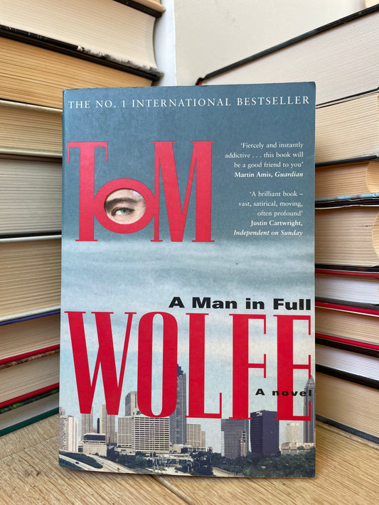 Tom Wolfe - A Man in Full