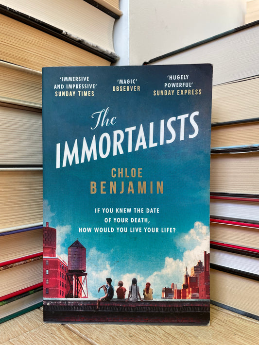 Chloe Benjamin - The Immortalists