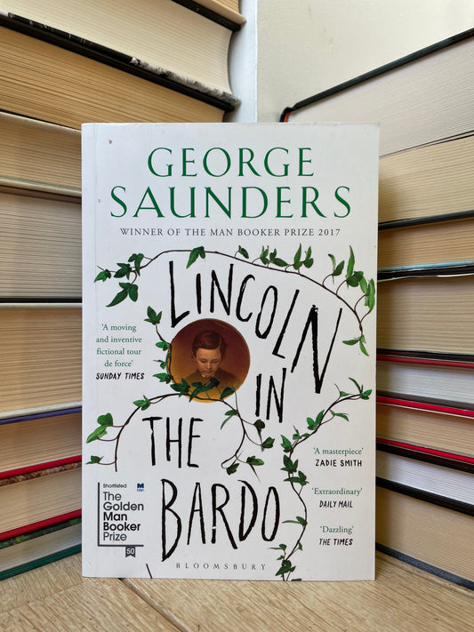 George Saunders - Lincoln in the Bardo