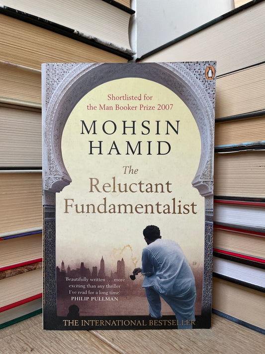 Mohsin Hamid - The Reluctant Fundamentalist