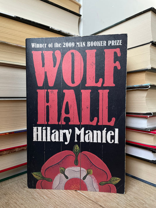 Hilary Mantel - Wolf Hall