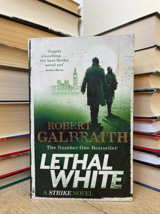 Robert Galbraith - Lethal White