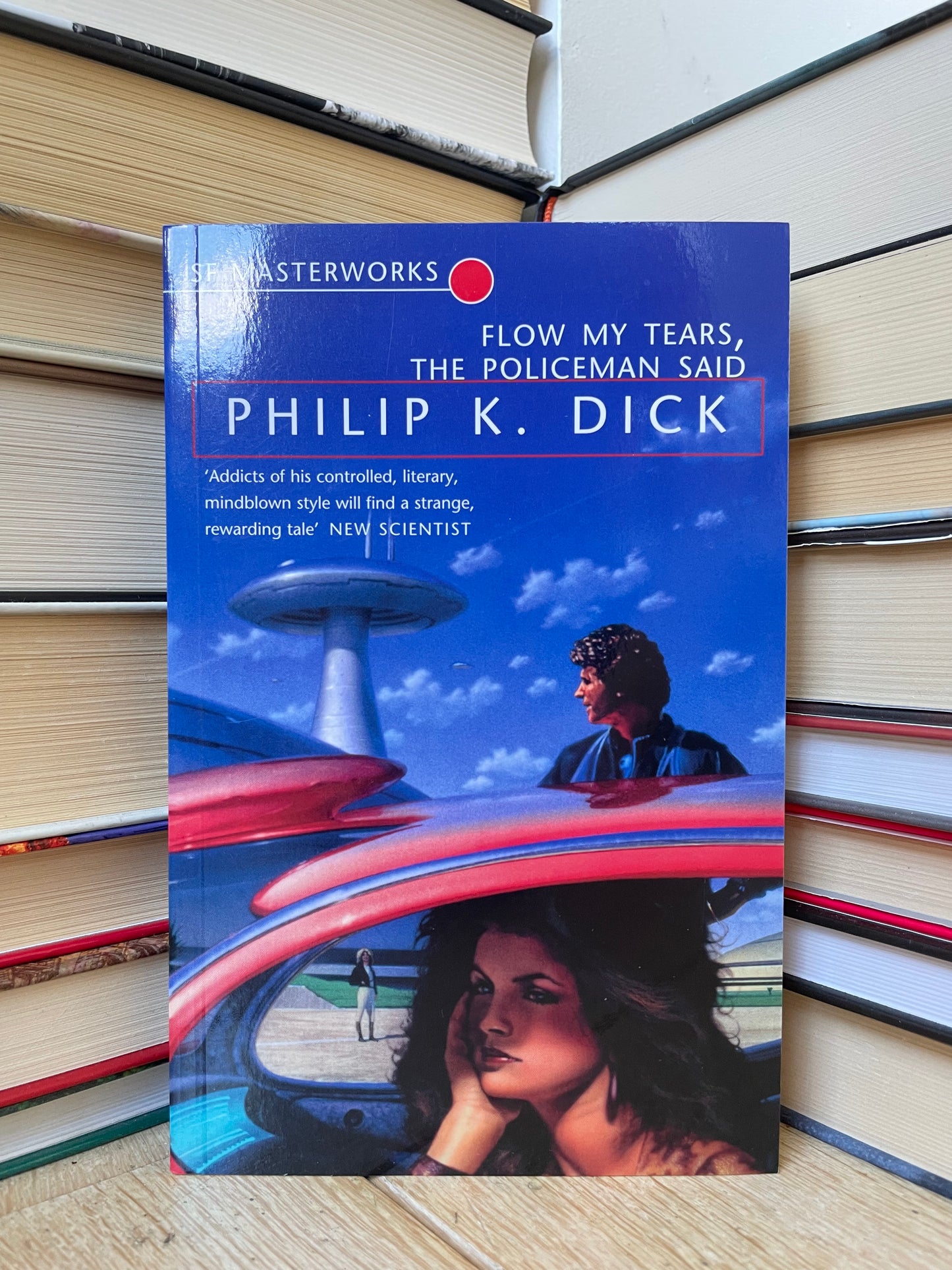 Philip K. Dick - Flow My Tears, The Policeman Said (NAUJA)